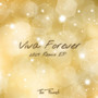 Viva Forever (2024 Remix Ep)