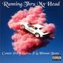 Running Thru My Head (feat. Spitta_P & Hitman Beatz) [Explicit]