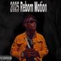 2025 Reborn Motion (Explicit)