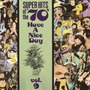 Super Hits of the '70s: Have a Nice Day, Volume 9