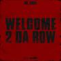 WELCOME 2 DA ROW (Explicit)