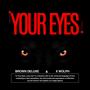 Your Eyes (Explicit)