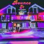 Bounce It (feat. Lasiera) [Explicit]