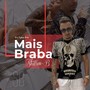 Mais Braba (Explicit)