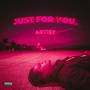 Just For You. (Explicit)