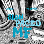 SLOWPACED MF (Explicit)