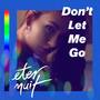 Don't Let Me Go (feat. Angel Lane)