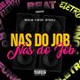 NAS DO JOB (feat. MC Portella) [Explicit]