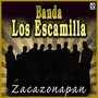 Banda Los Escamilla-Zacazonapan