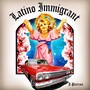 Latino Immigrant (Explicit)