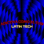 Adictiva como el Tuss (Latin Tech) (DJ Mix)