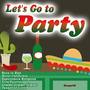 Let's Go to Party