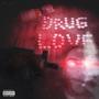 Drug Love (Explicit)