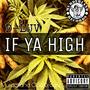 If Ya High (Explicit)