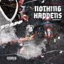 Nothing Happens Overnight (Explicit)