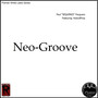 Neo-Groove (feat. KolordPimp)