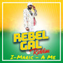 A Me (Rebel Gal Riddim) [Explicit]