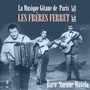 La Musique Gitane de  Paris : Les Frères Ferret (1937 - 1957) , Vol. 2