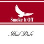 Smoke It Off (Explicit)