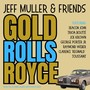 Gold Rolls Royce (feat. Deacon John, Tricia Boutté, Joe Krown, George Porter Jr., Raymond Weber & Clarence Reginald Toussaint)