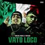 Vato Loco (Explicit)