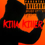 Killa Killer (Explicit)