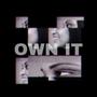 Own It (Explicit)