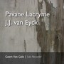 Jacob Van Eyck: Pavane Lacryme