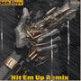 Hit Em Up (Explicit)