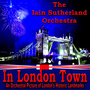 In London Town - An Orchestral Picture Of Historic London