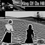 King Of Da Hill (Explicit)