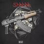 Shhhh (feat. OpkBlokk & 4bloxkyougin) [Explicit]