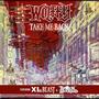 take me back (feat. XL THE BEAST & Block McCloud) [Explicit]