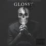 Glossy (feat. Chris Prep & WYD Casso) [Explicit]