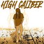 High Caliber Deluxe (Explicit)