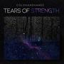 TEARS OF STRENGTH (Explicit)