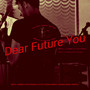 Dear Future You