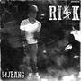 RISK (Explicit)