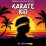 Karate Kid (feat. DJ Danny Fyah)