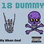 18 Dummy (Explicit)