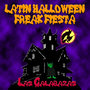 Latin Halloween Freak Fiesta