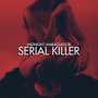 Serial Killer (Explicit)