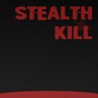 Stealth Kill