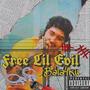 FREE LIL EVIL (feat. lil evil) [Explicit]