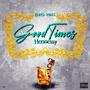 Good Times (Hennessy) [Explicit]