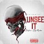 UnSee It (feat. OneVince) [Explicit]