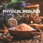 Physical Healing Spa: Relaxing Sounds for Spa, Massage, Beauty, Nature Sounds with Piano Melodies