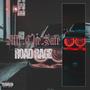 Road Rage (feat. Aftr.The.Hiigh & Bsafetho) [Explicit]