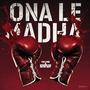 Ona le madha (feat. Tee Lyne)