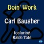 Doin' Work (feat. Ralph Tate)